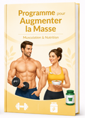 Programme pour Augmenter la Masse – Musculation & Nutrition